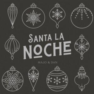 Majo y Dan - Santa la Noche