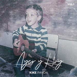 Ayer-y-hoy-kike-pavón