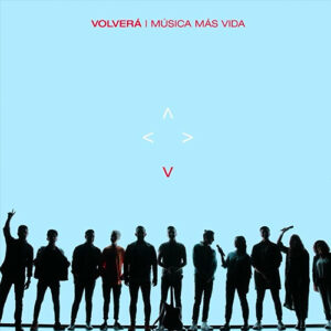 VOLVERÁ_MUSICA_MÁS_VIDA