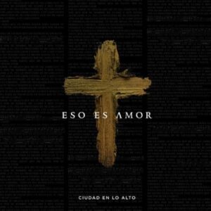 ESO_ES_AMOR_CIUDAD_EN_LO_ALTO