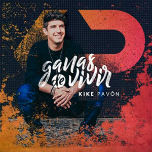 GANAS_DE_VIVIR_KIKE_PAVON