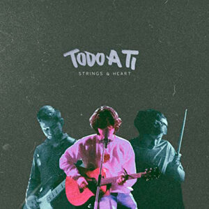 Letra y Acordes de Todo A Ti por Ruth Mixter - Director Creativo